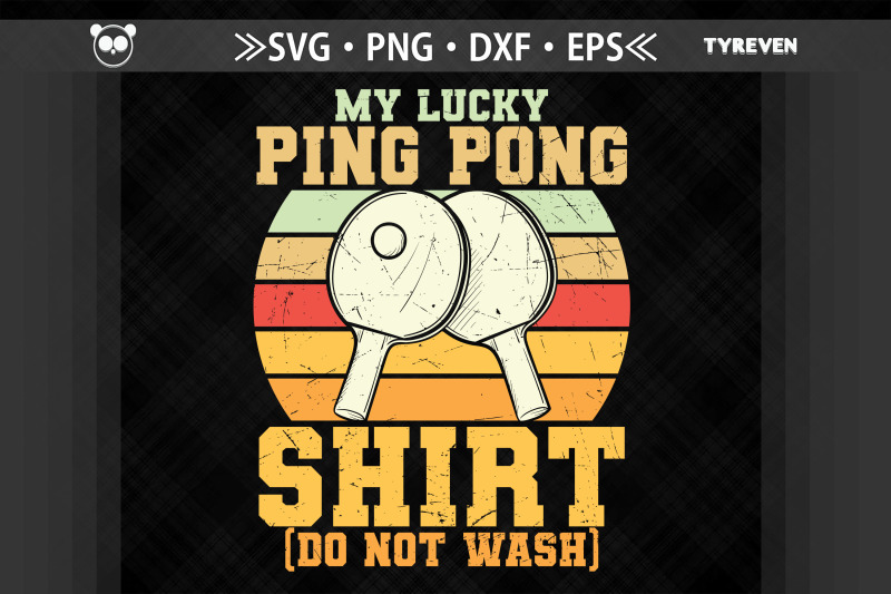 my-lucky-ping-pong-shirt-do-not-wash