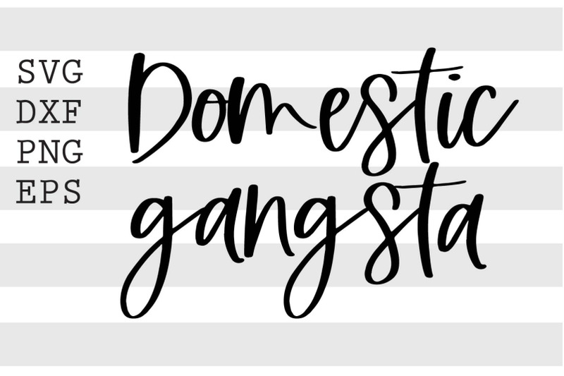 domestic-gangsta-svg