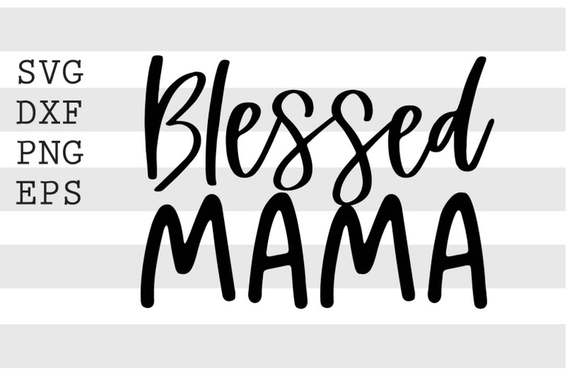 blessed-mama-svg