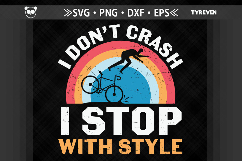 cycling-i-don-039-t-crash-i-stop-with-style