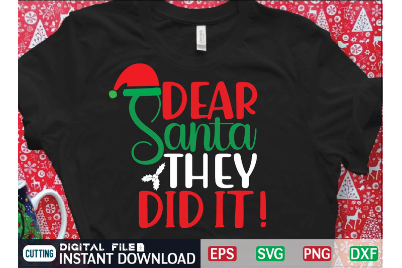dear-santa-they-did-it-svg