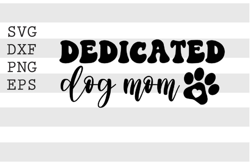 dedicated-dog-mom-svg