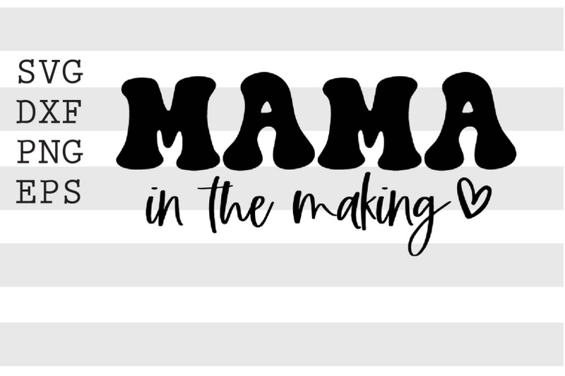 mama-in-the-making-svg