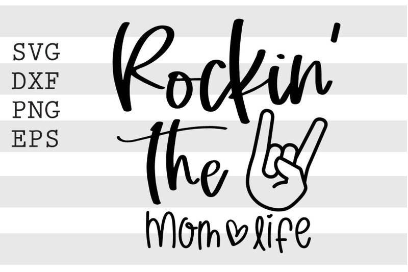 rockin-the-mom-life-svg