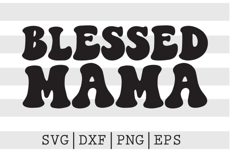 blessed-mama-svg