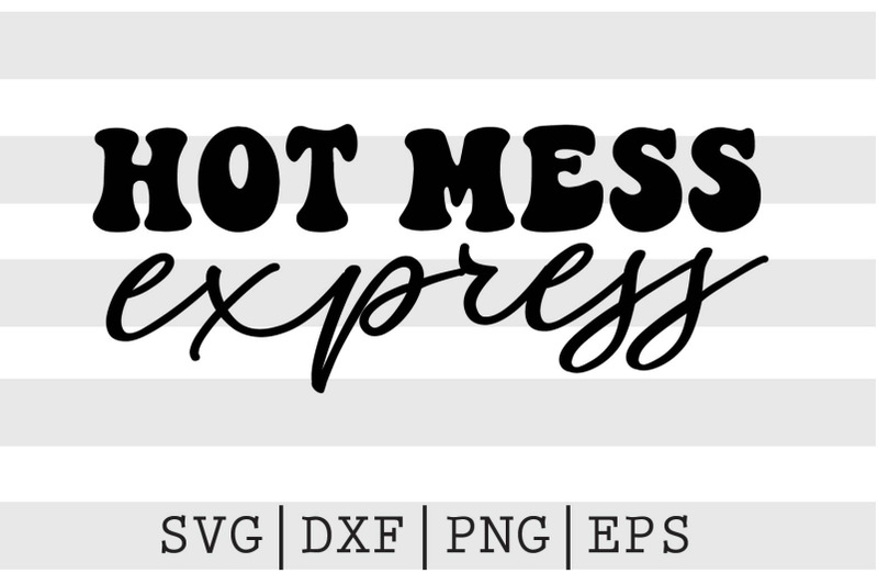 hot-mess-express-svg