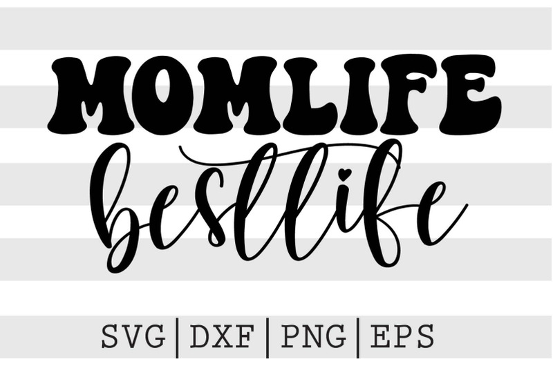 momlife-bestlife-svg