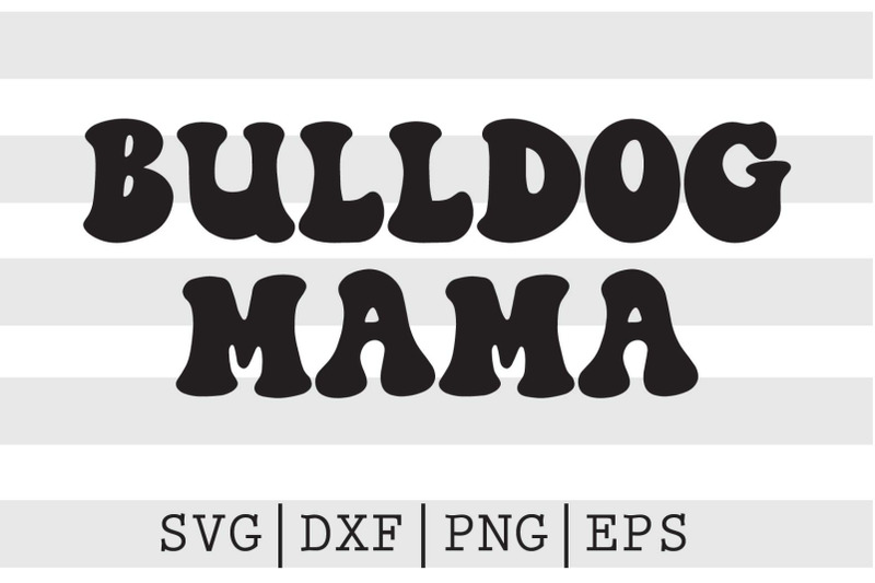 bulldog-mama-svg
