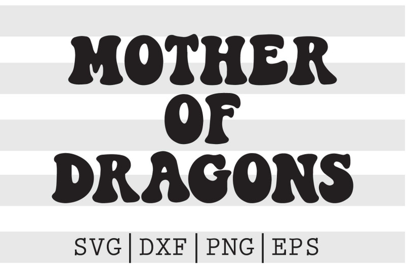 mother-of-dragons-svg