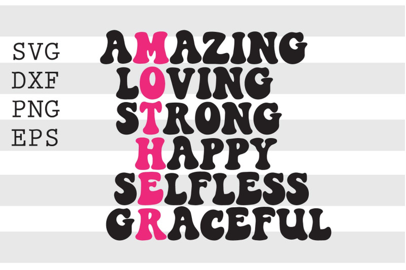 mother-amazing-loving-strong-svg