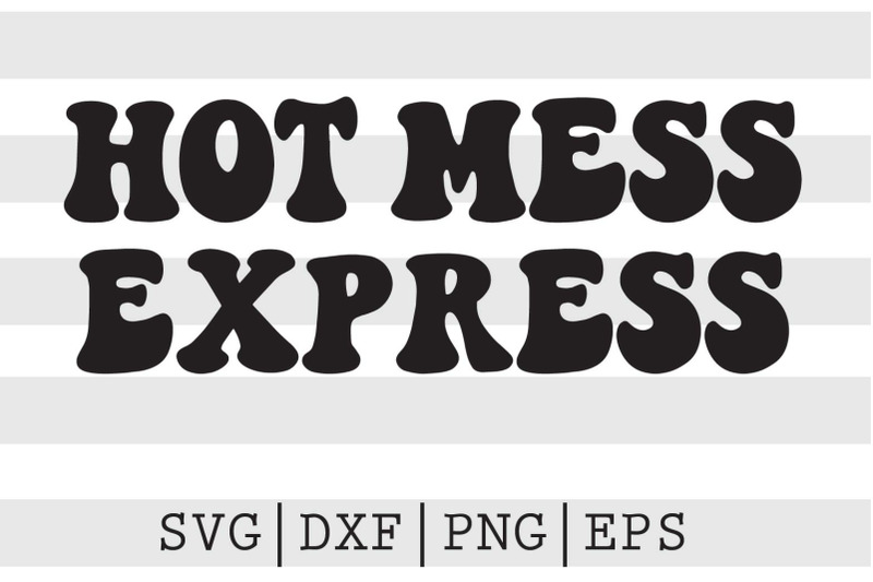 hot-mess-express-svg