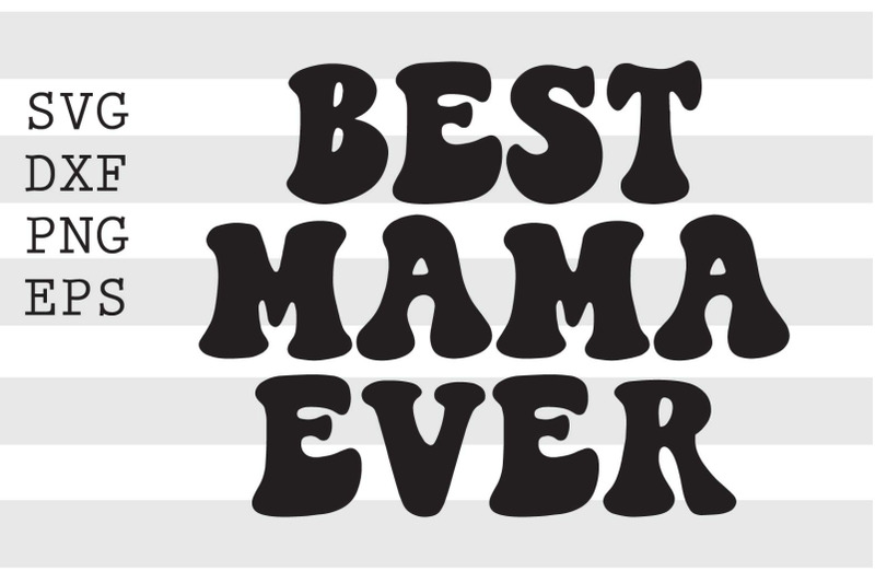 best-mama-ever-svg