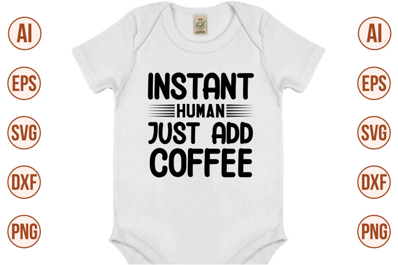 instant-human-just-add-coffee-svg