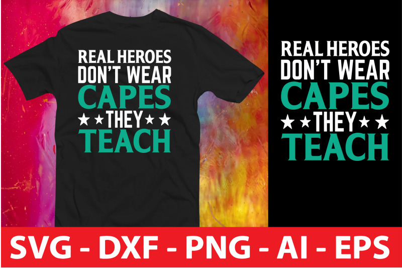 real-heroes-don-039-t-wear-capes-they-teach