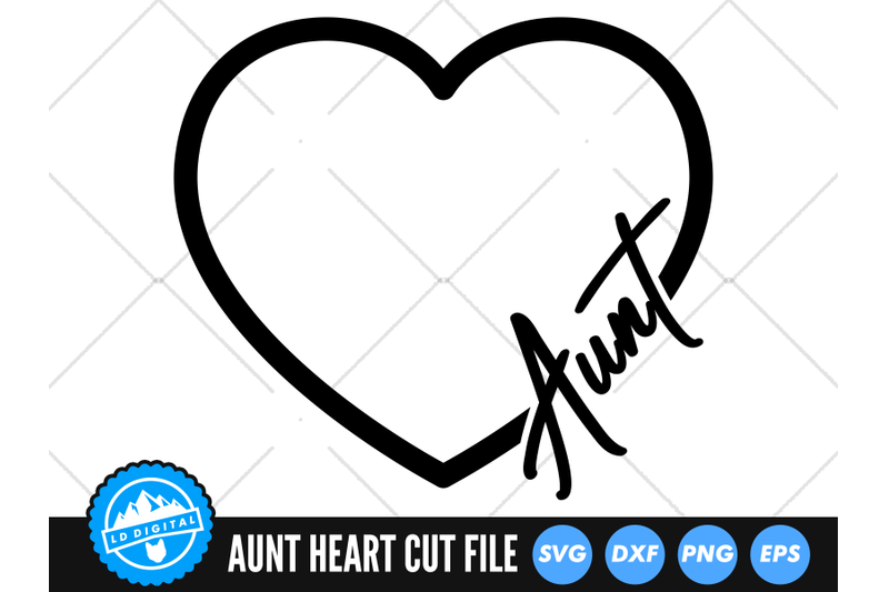 aunt-heart-svg-auntie-love-heart-cut-file-family-svg