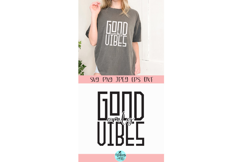 goods-vibes-only-svg-positive-quote-svg