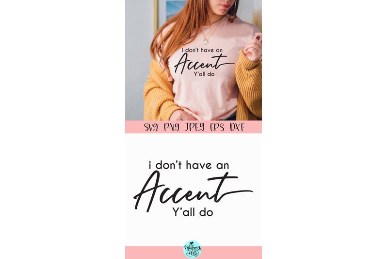 i-don-039-t-have-an-accent-y-039-all-do-svg-funny-quote-svg