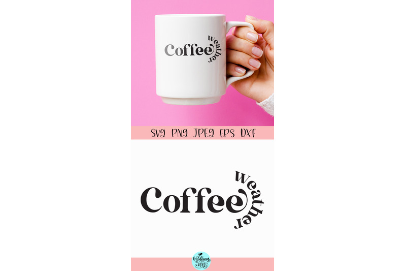 Coffee weather svg, coffee svg By Midmagart | TheHungryJPEG