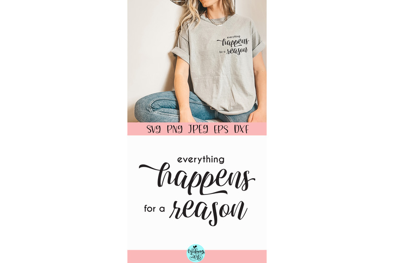 everything-happens-for-a-reason-svg-funny-svg