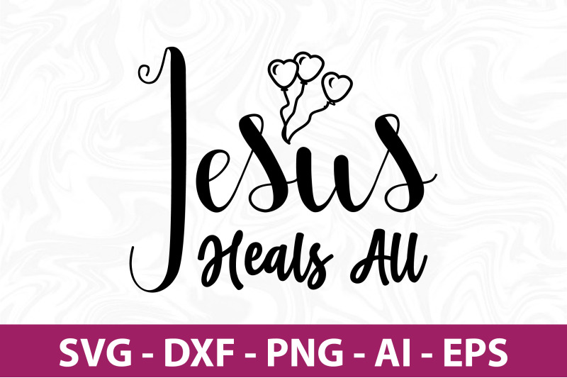 jesus-heals-all-svg