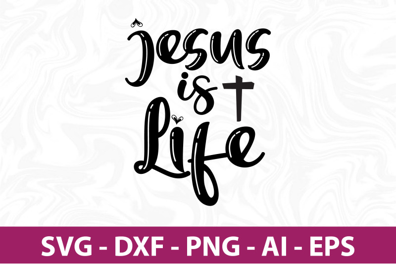 jesus-is-life-svg