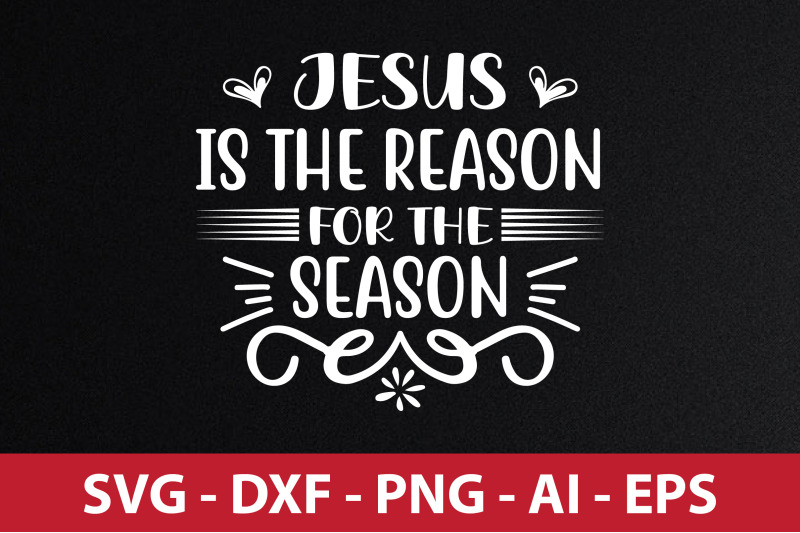 jesus-is-the-reason-for-the-season-svg-cut-file