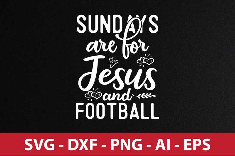 sundays-are-for-jesus-and-football-svg