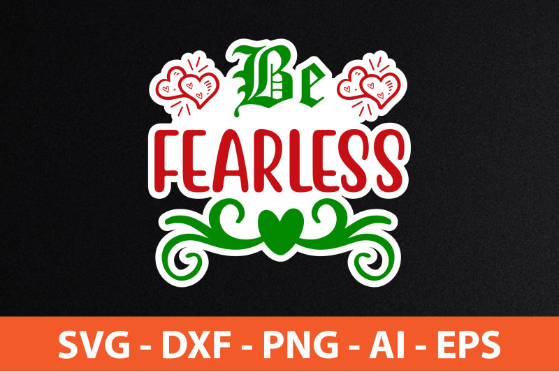 be-fearless-svg