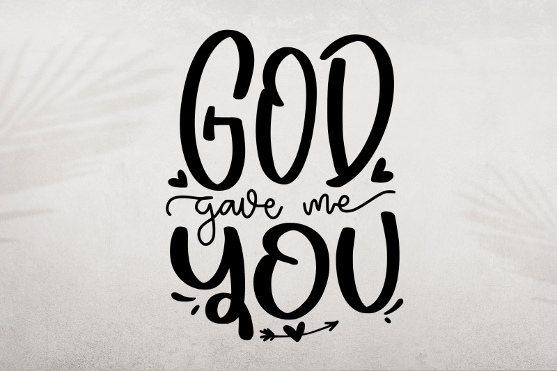 god-gave-me-you-svg