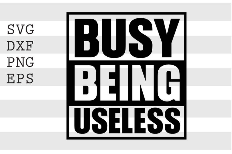 busy-being-useless-svg