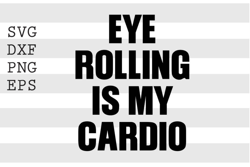 eye-rolling-is-my-cardio-svg