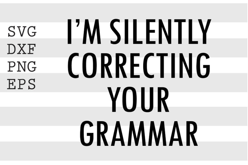 i-039-m-silently-correcting-your-grammar-svg