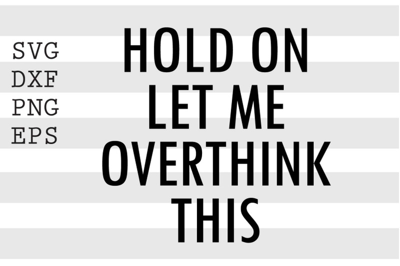 hold-on-let-me-overthink-this-svg