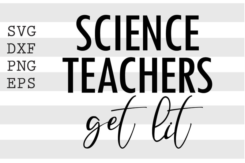 science-teachers-get-lit-svg