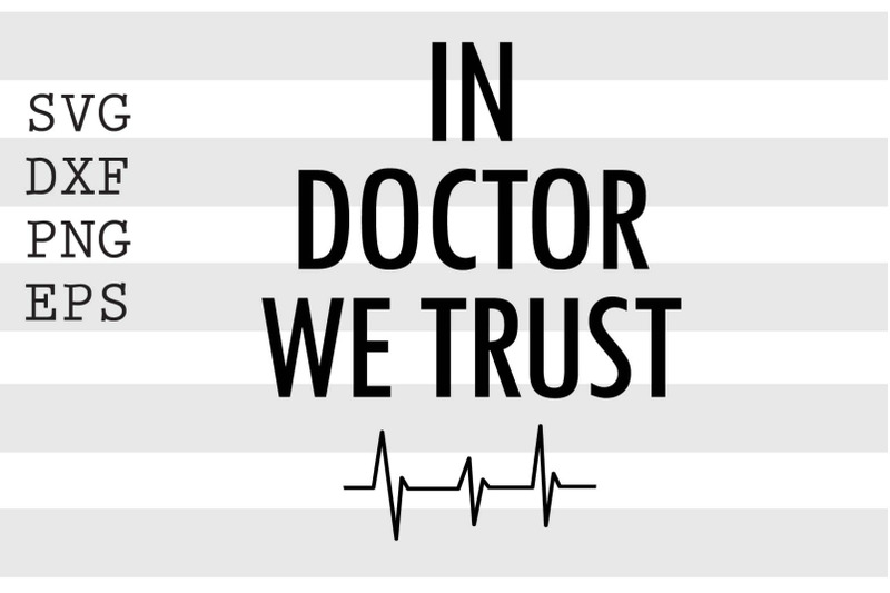 in-doctor-we-trust-svg