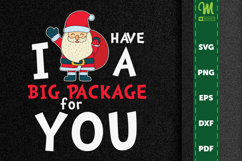 i-have-big-package-for-you-santa-claus