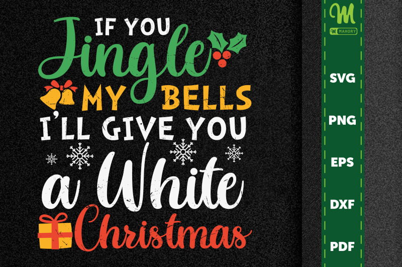 if-you-jingle-i-039-ll-give-you-a-white-xmas