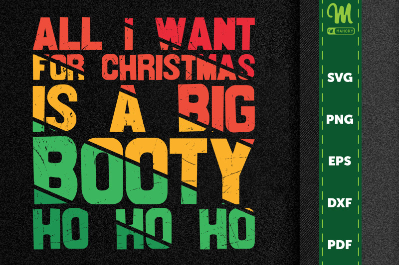 all-i-want-for-xmas-is-a-big-booty-ho-ho