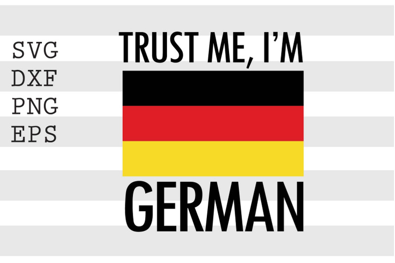 trust-me-i-039-m-german-svg