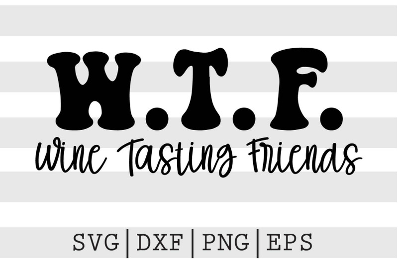 wtf-wine-tasting-friends-svg