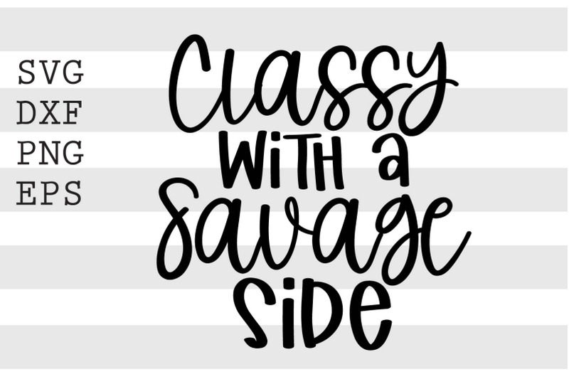 classy-with-a-savage-side-svg