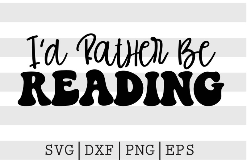 i-039-d-rather-be-reading-svg