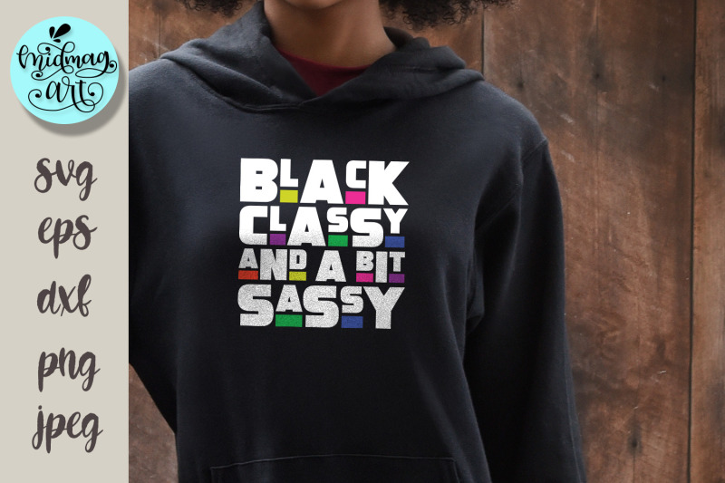 black-classy-and-a-bit-sassy-svg-melanin-svg