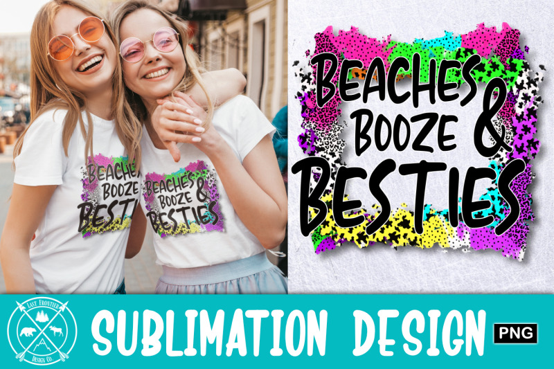 beaches-booze-and-besties-sublimation-design