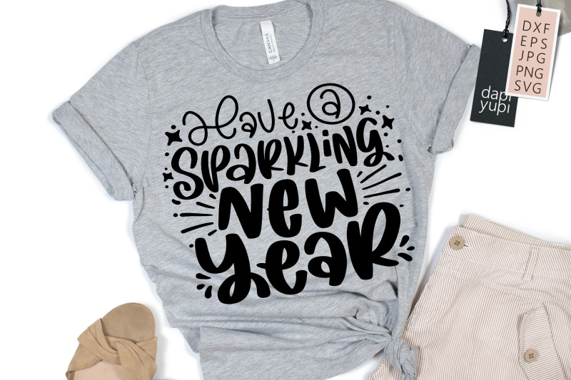 have-a-sparkling-new-year-svg-new-year-lettering-quotes