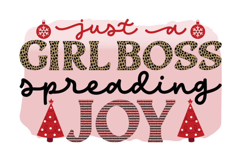 just-a-girl-boss-spreading-joy-girl-boss-christmas-sublimation