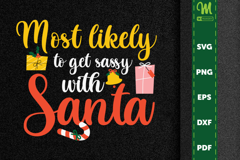 most-likely-to-get-sassy-with-santa