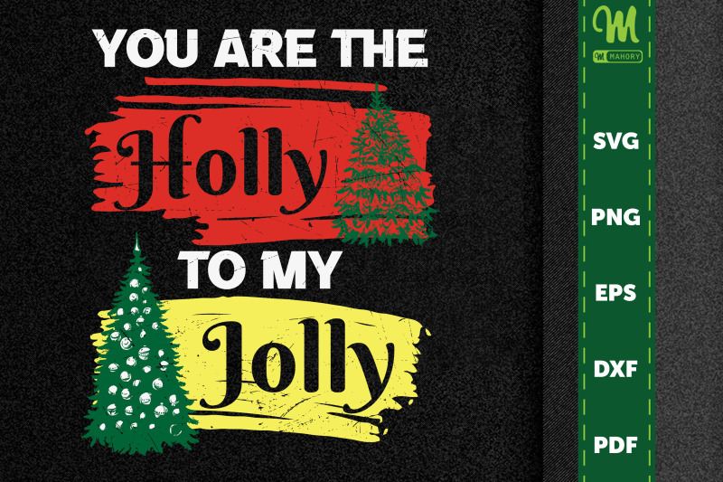 you-are-the-holly-to-my-jolly-holiday