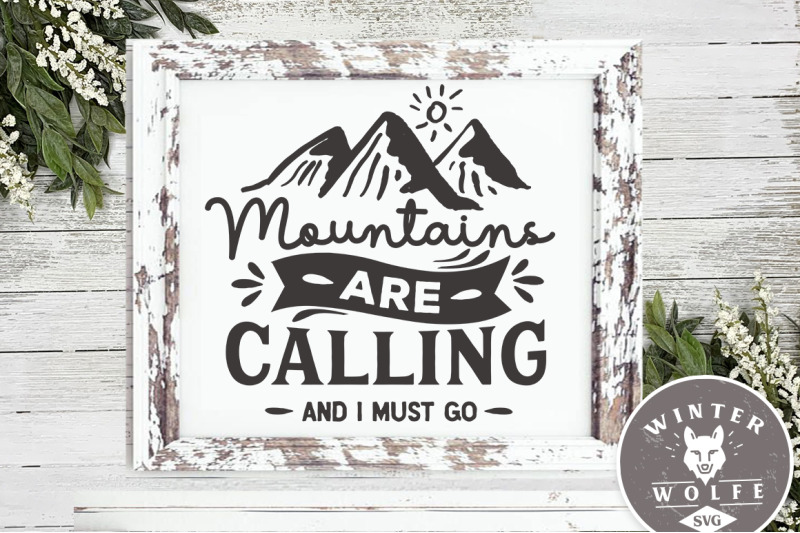 mountains-are-calling-and-i-must-go-svg-eps-dxf-png