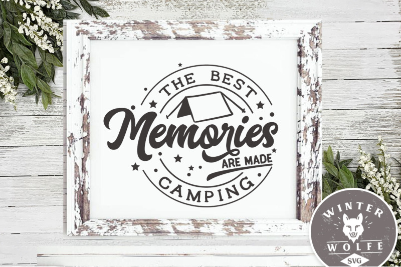 the-best-memories-are-made-camping-svg-eps-dxf-png
